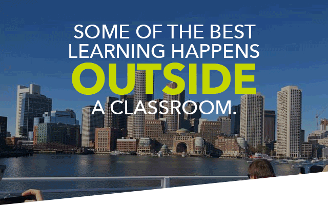 Some of the best learning happens outside a classroom.